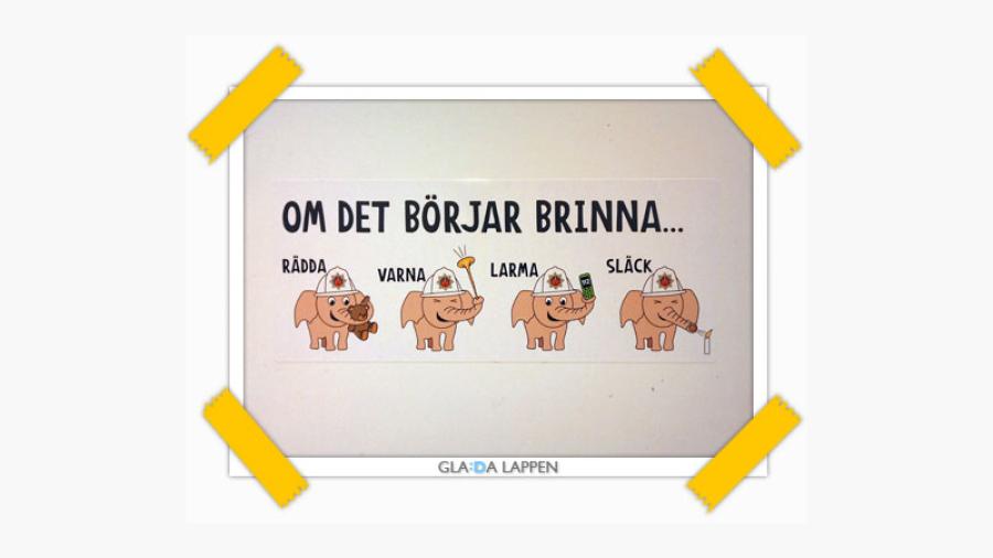[http://www.gladalappen.se/webb/om-det-borjar-brinna/](2014-11-14)